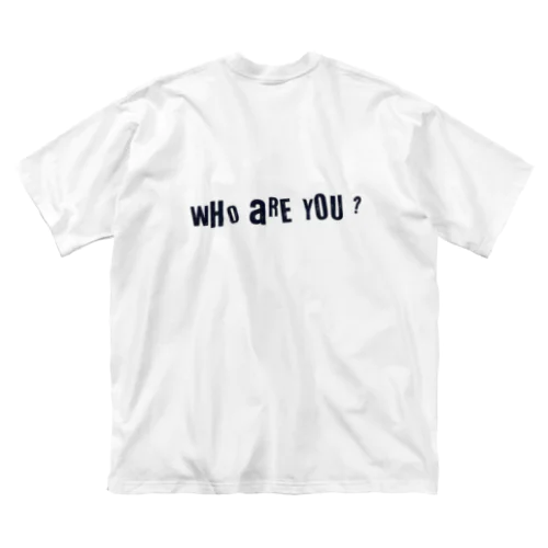 who are you? ビッグシルエットTシャツ