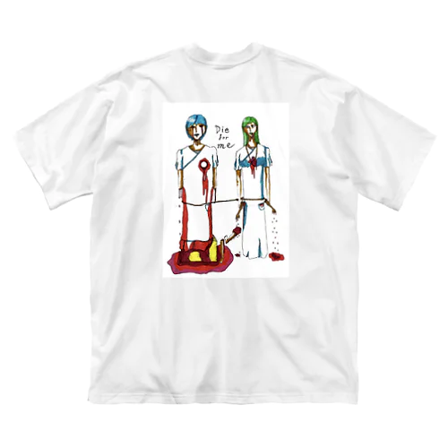 die for me Big T-Shirt