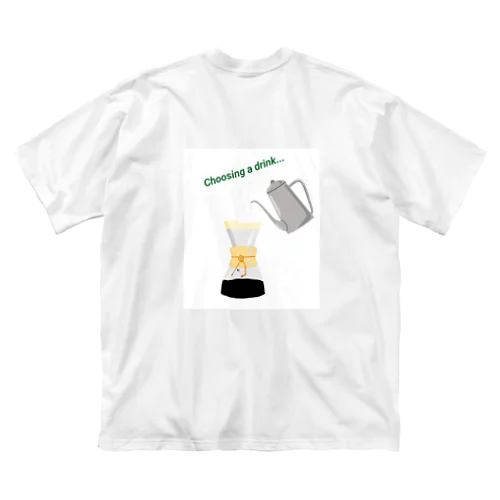 Choosing a drink.. Tシャツ（バックプリント） Big T-Shirt