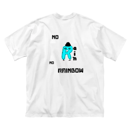 NO RAIN NO RAINBOW ビッグシルエットTシャツ