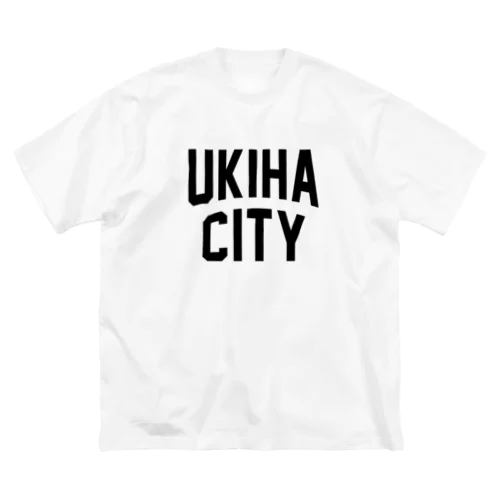 うきは市 UKIHA CITY Big T-Shirt