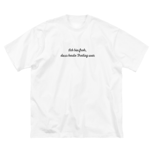 毎日花金２ Big T-Shirt