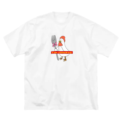 I'm chicken Big T-Shirt