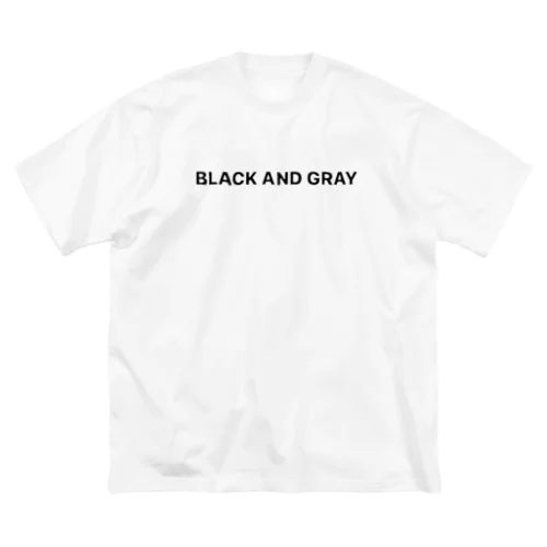 BLACK AND GRAY Big T-Shirt