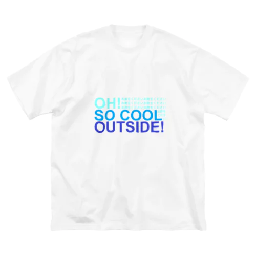 OH! SO COOL OUTSIDE! (お酢をください) ビッグシルエットTシャツ