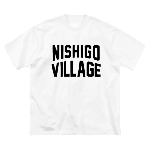 西郷村 NISHIGO VILLAGE Big T-Shirt