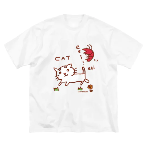 おしゃれっぽい雰囲気風　cat&ebi Big T-Shirt