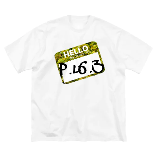 Hello P.L6.3【Good　Sh＃t】 Big T-Shirt