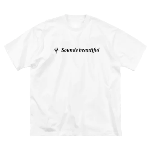 Sounds beautiful Tシャツ ビッグシルエットTシャツ