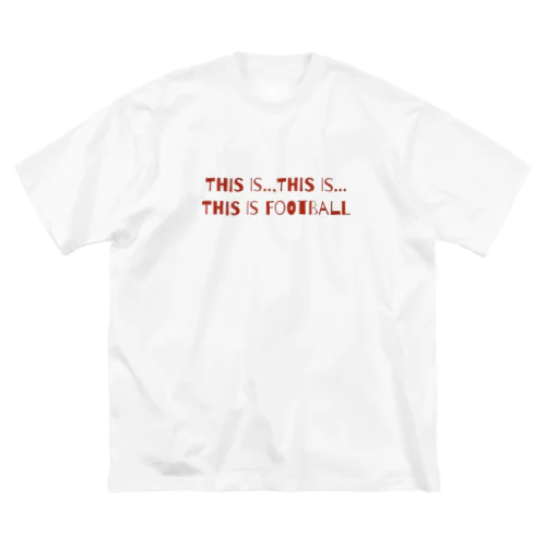 This is football ビッグシルエットTシャツ