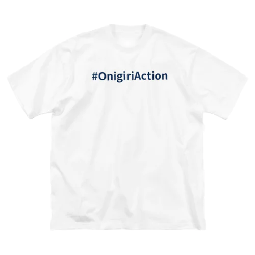 #OnigiriAction  Tシャツ Big T-Shirt