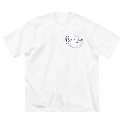 Be a giver. 与える者であれ ビッグシルエットTシャツ