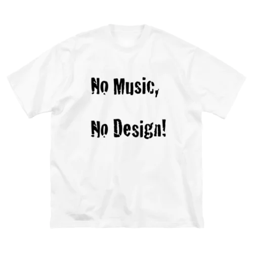 No Music, No Design! ビッグシルエットTシャツ