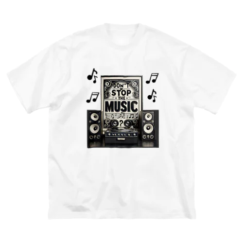 ドントストップミュージック Big T-Shirt