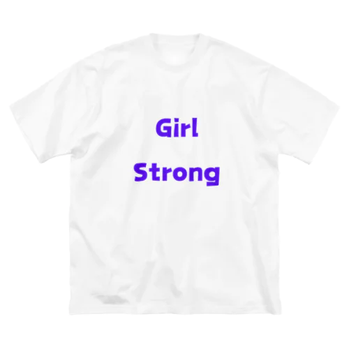 Girl Strong-強い女性を表す言葉 ビッグシルエットTシャツ