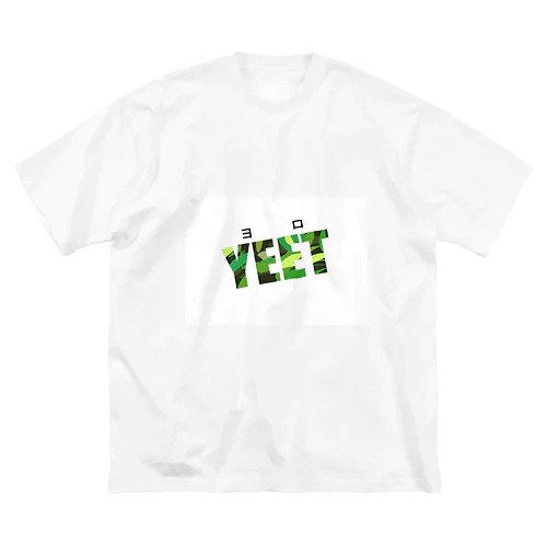 YEET（ヨロ） Big T-Shirt