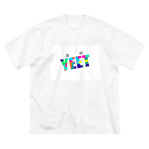 YEET（ヨロ）Tシャツ Big T-Shirt