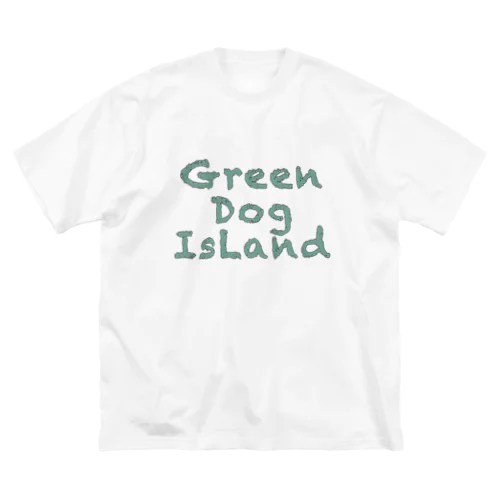 GREEN　DOG　ISLAND　GOODS Big T-Shirt