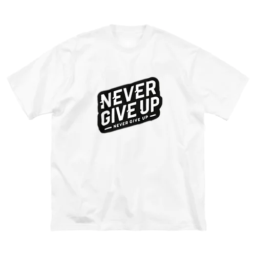 Never Give Up ビッグシルエットTシャツ