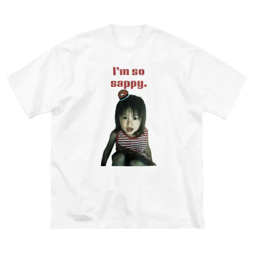 I’MSOSAPPY Big T-Shirt