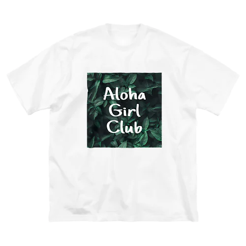 AlohaBitchClubブランケットAlohaGirlClubバージョン Big T-Shirt