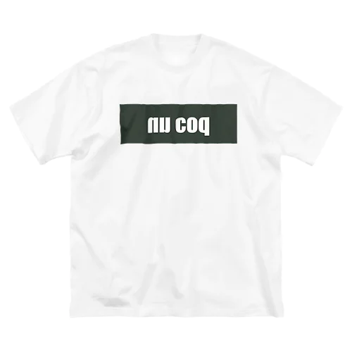 nu coq Big T-Shirt