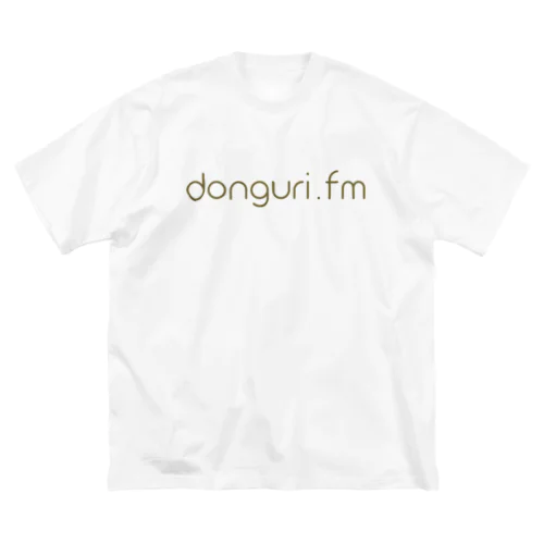 ドングリFM 公式Tシャツ ビッグシルエットTシャツ