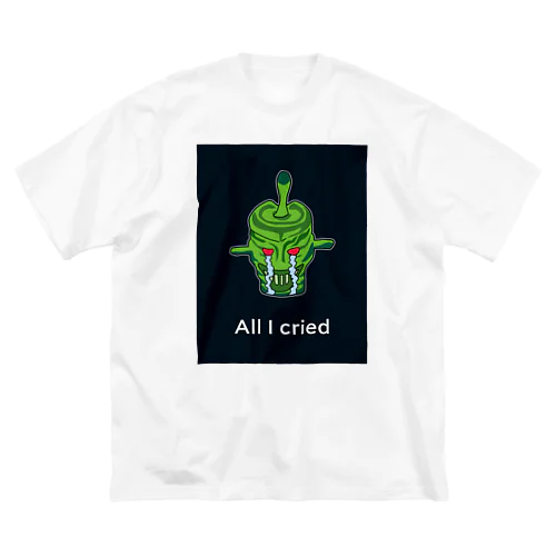 All I cried ビッグシルエットTシャツ