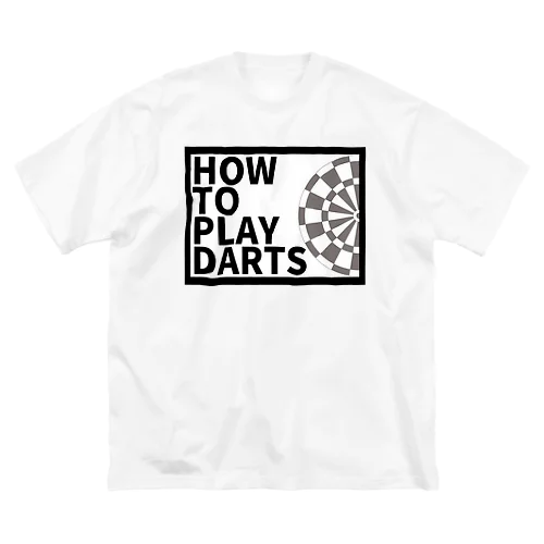 HOW TO PLAY DARTS Big T-Shirt