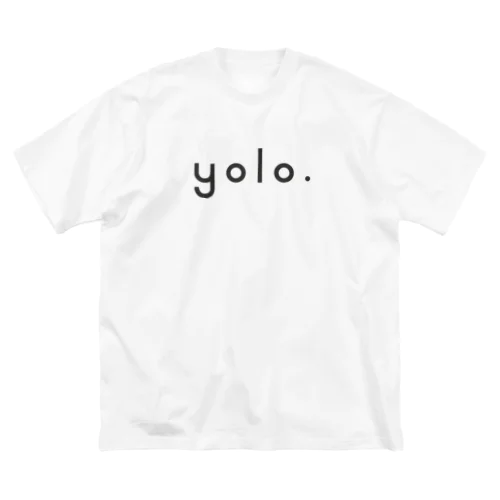 yolo. Big T-Shirt