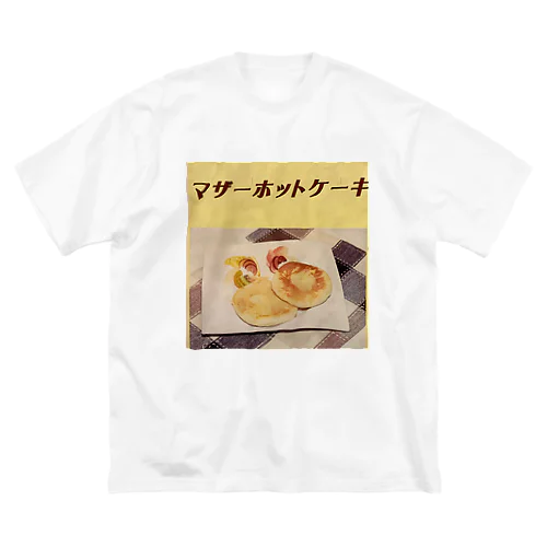 マザーホットケーキ Big T-Shirt