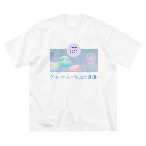 ヴィーナス・エキスポ2030 ビッグシルエットTシャツ