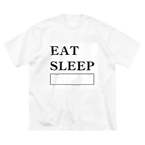 EAT SLEEP anything ビッグシルエットTシャツ