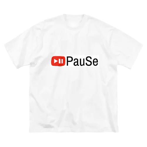 PauSe 一時停止 Big T-Shirt