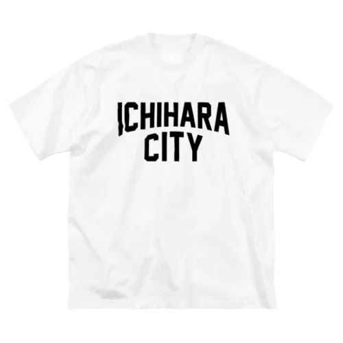 ichihara city　市原ファッション　アイテム Big T-Shirt