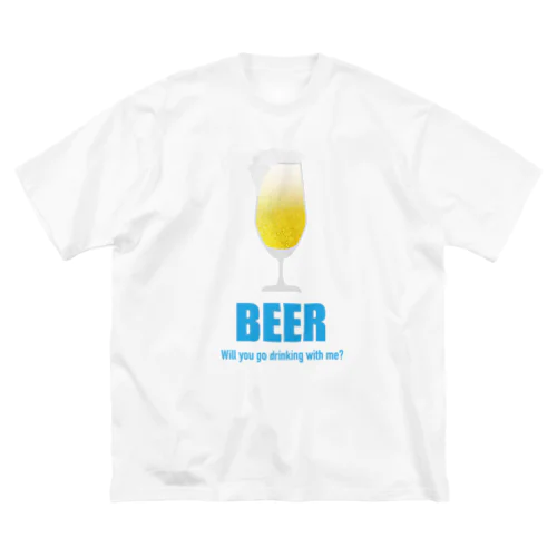 一緒に呑みに行こう！Tシャツ Big T-Shirt