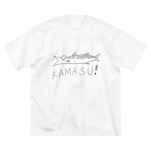 KAMASU! Big T-Shirt