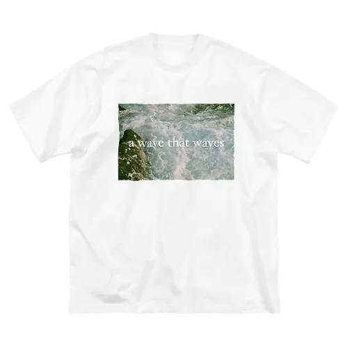 a wave that waves ビッグシルエットTシャツ