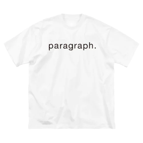 paragraph Big T-Shirt