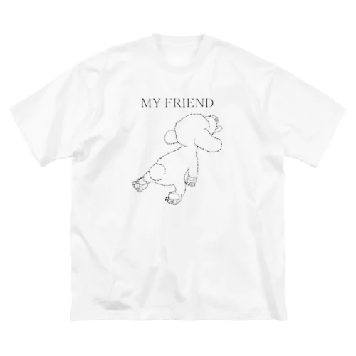 ＭＹ　ＦＲＩＥＮＤ Big T-Shirt