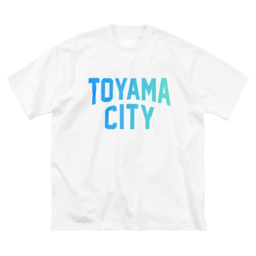  富山市 TOYAMA CITY Big T-Shirt