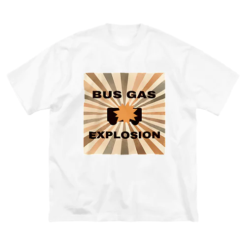 BUS GAS EXPLOSION ビッグシルエットTシャツ