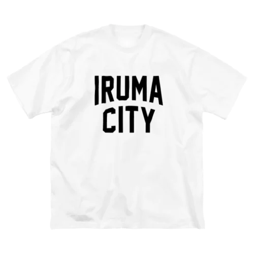 入間市 IRUMA CITY ビッグシルエットTシャツ
