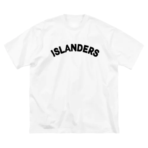 ISLANDERS-アイランダース- Big T-Shirt