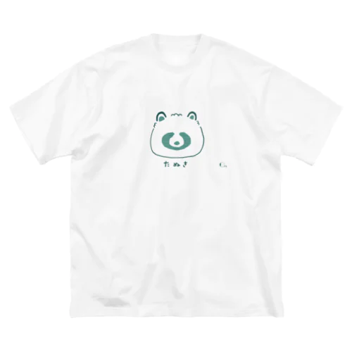 緑たぬき Big T-Shirt