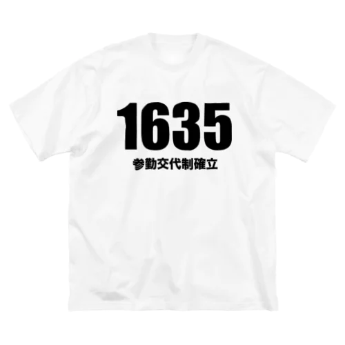 1635参勤交代制確立 ビッグシルエットTシャツ
