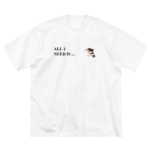 All I need is cats Big T-Shirt