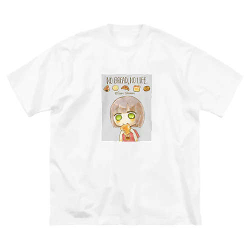 No Bread,No Life. Big T-Shirt