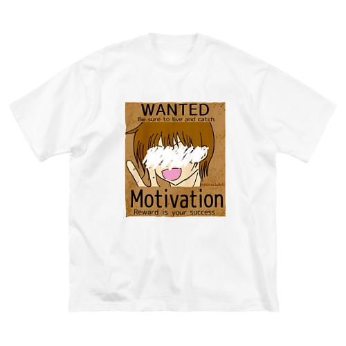 WANTED　Motivation Big T-Shirt
