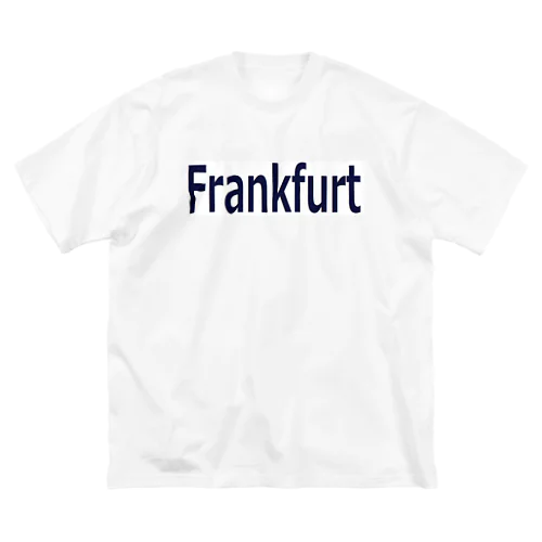フランクフルト　Frankfurt ビッグシルエットTシャツ